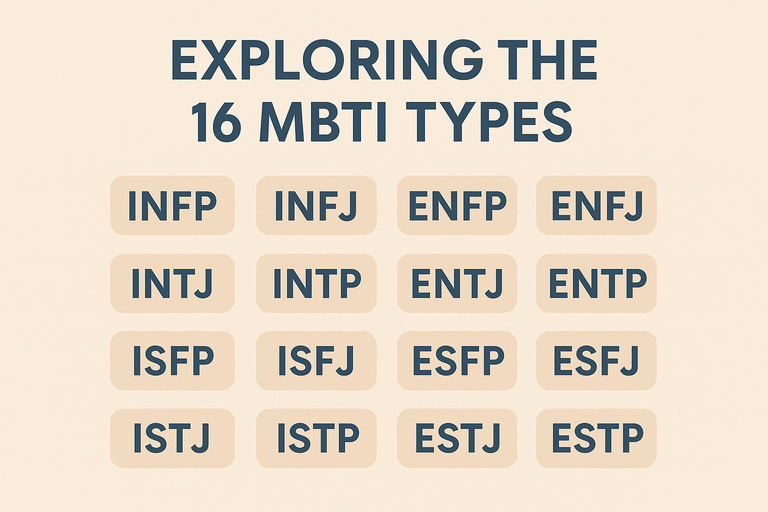 Exploring the 16 MBTI Types: A Complete Guide to Understanding Personality