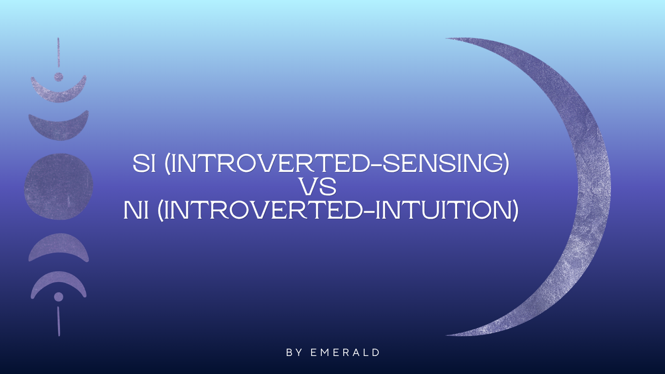 Si (Introverted-Sensing) vs Ni (Introverted-Intuition) | Typo Lens ...